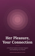 Her Pleasure, Your Connection